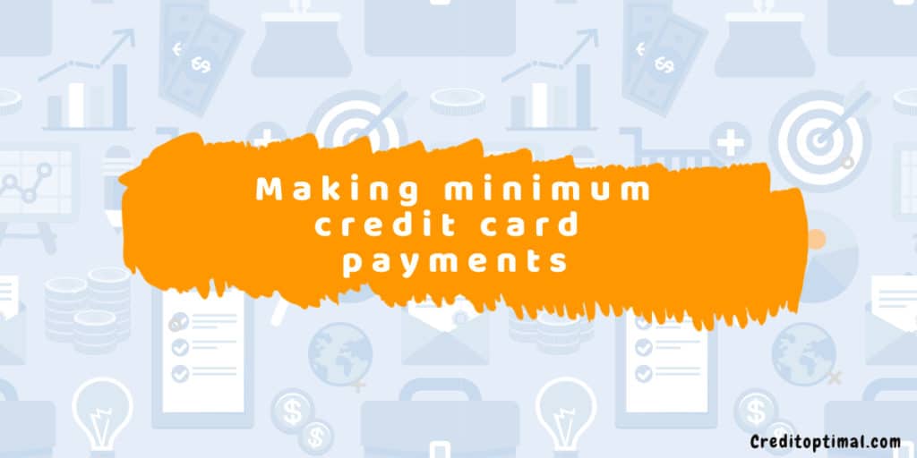 Making Minimum Credit Card Payments