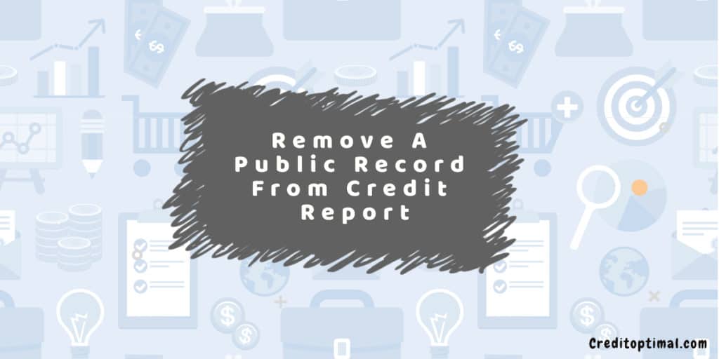 Remove A Public Record From Credit Report