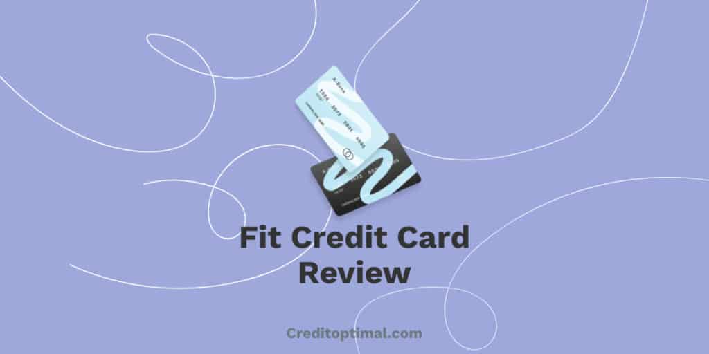 fit credit card review 1200x600 px